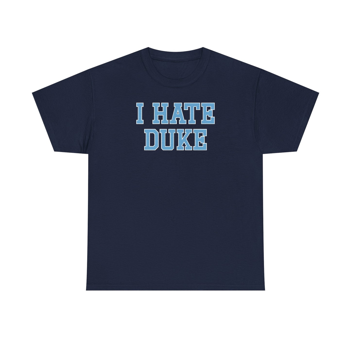 I Hate Duke Tee