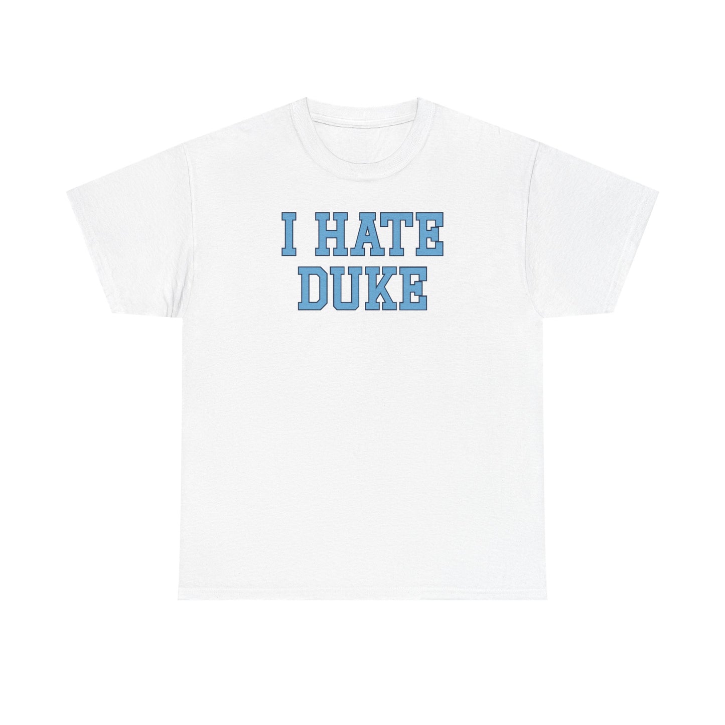 I Hate Duke Tee