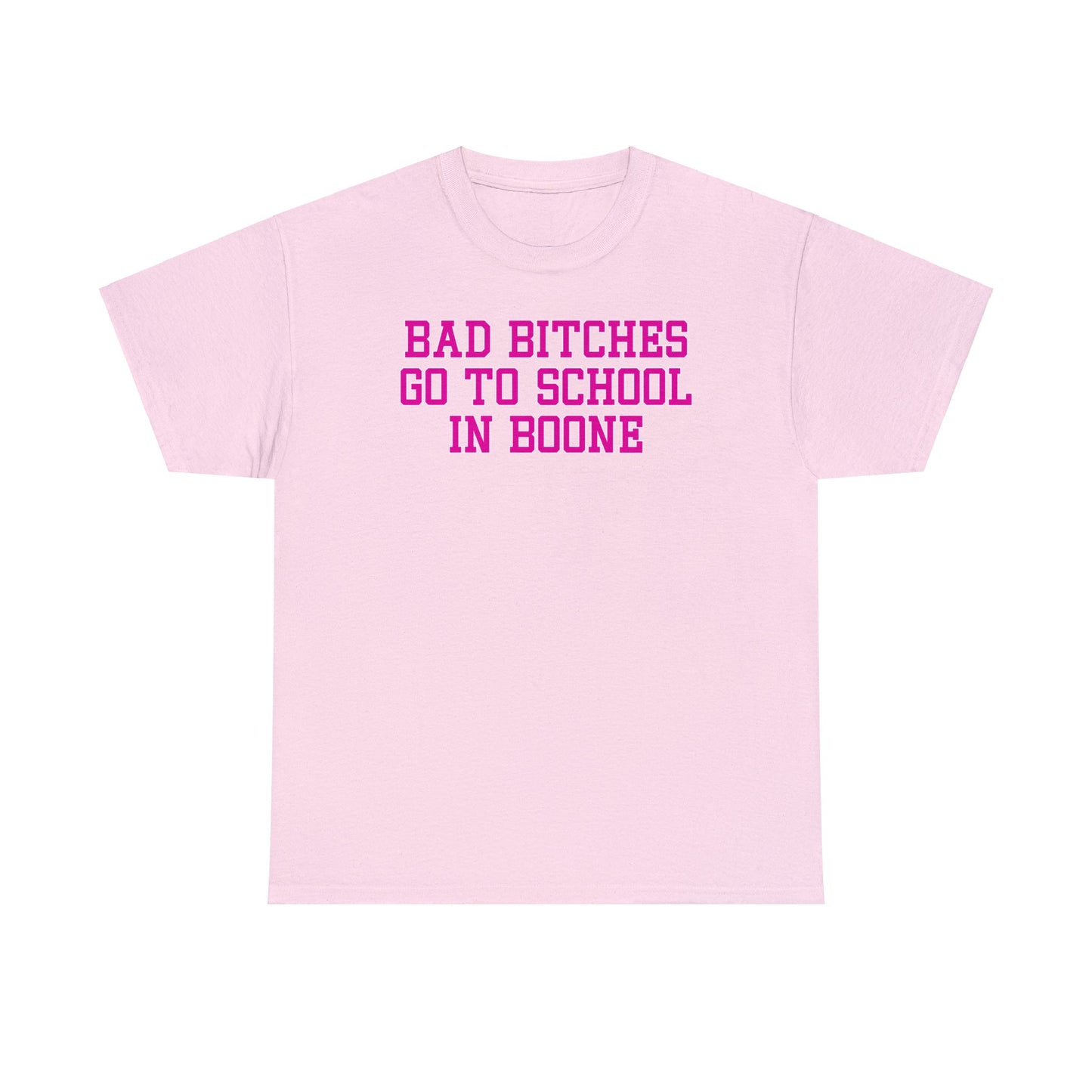 Bad Bitches – Boone Tee