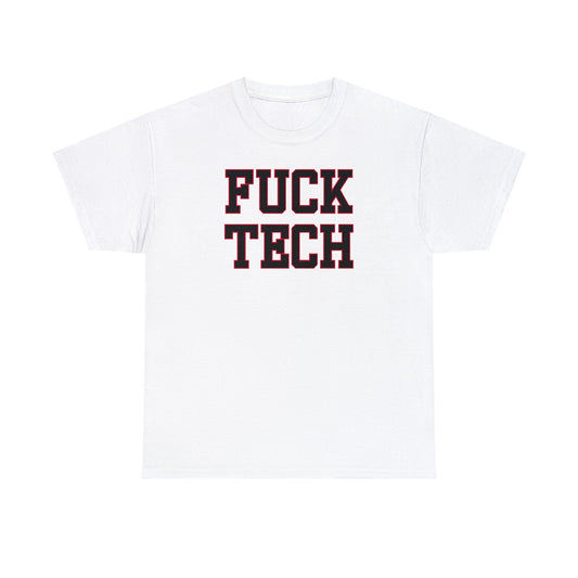 Fuck Tech Tee