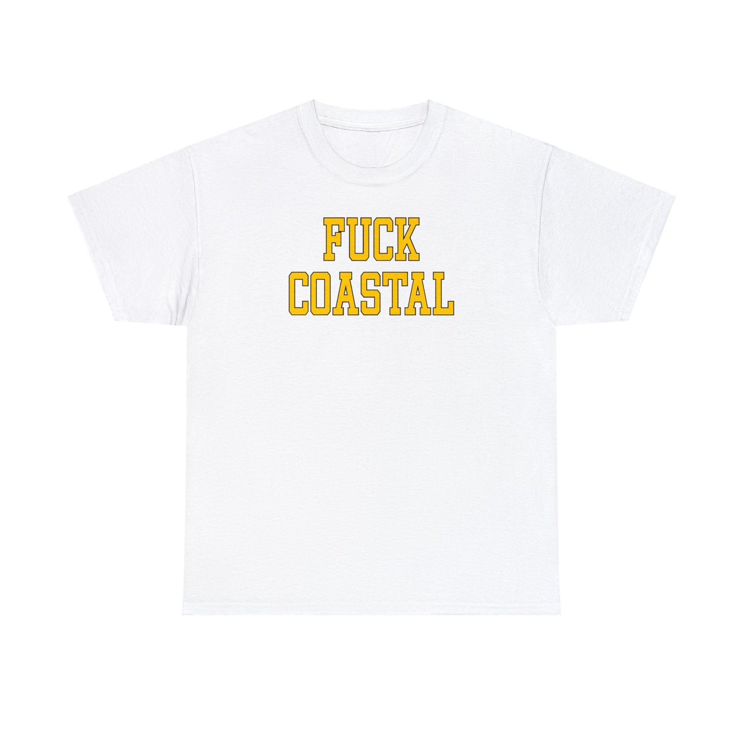 Fuck Coastal Tee