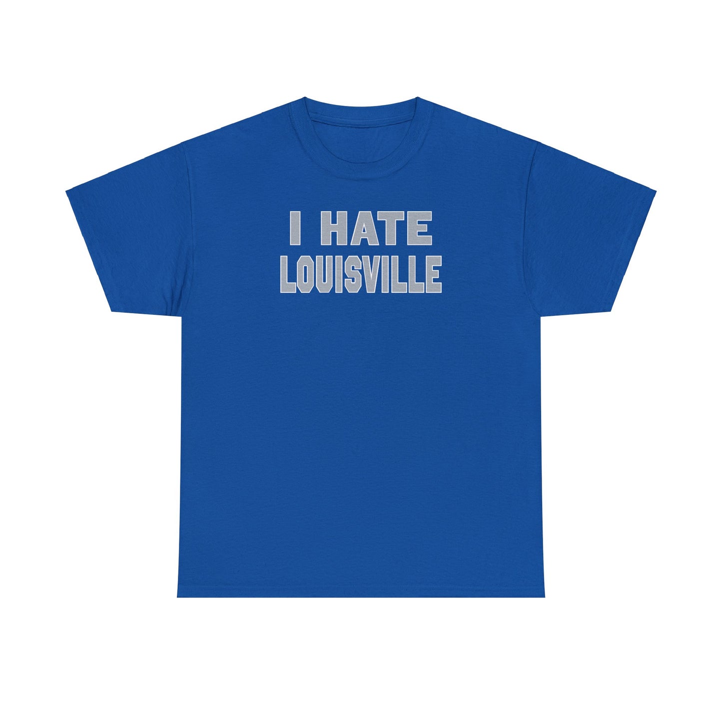 I Hate Louisville Tee