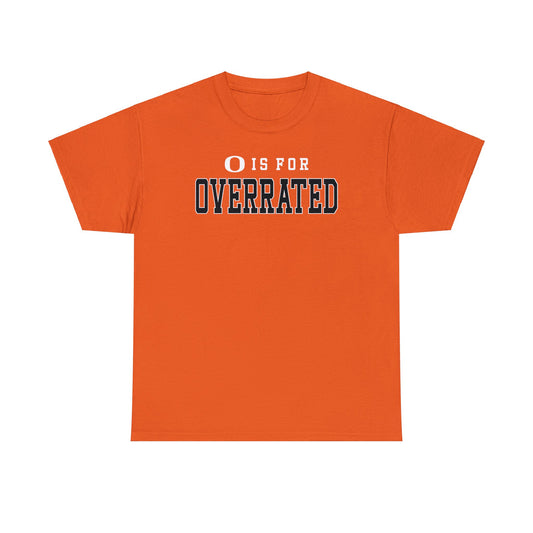 O is for Overrated Tee