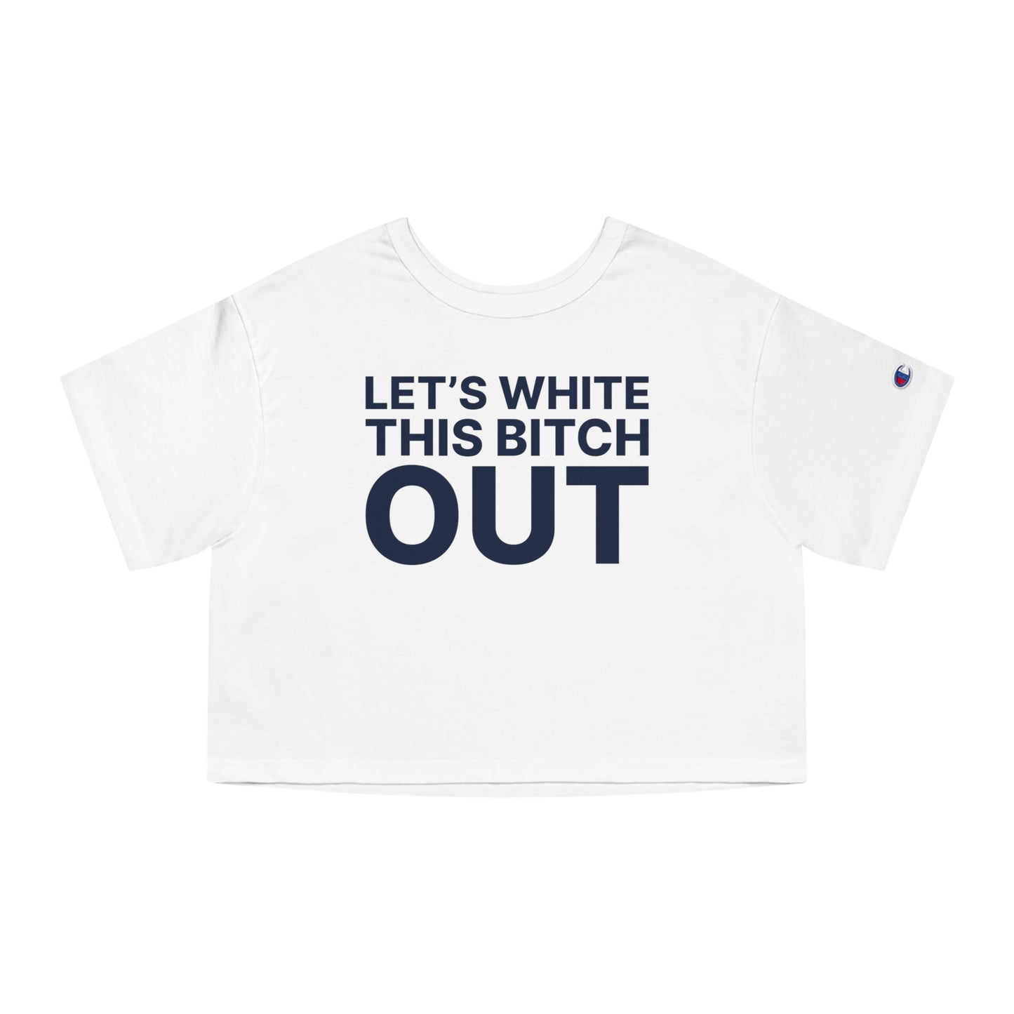 White this Bitch Out Crop Top