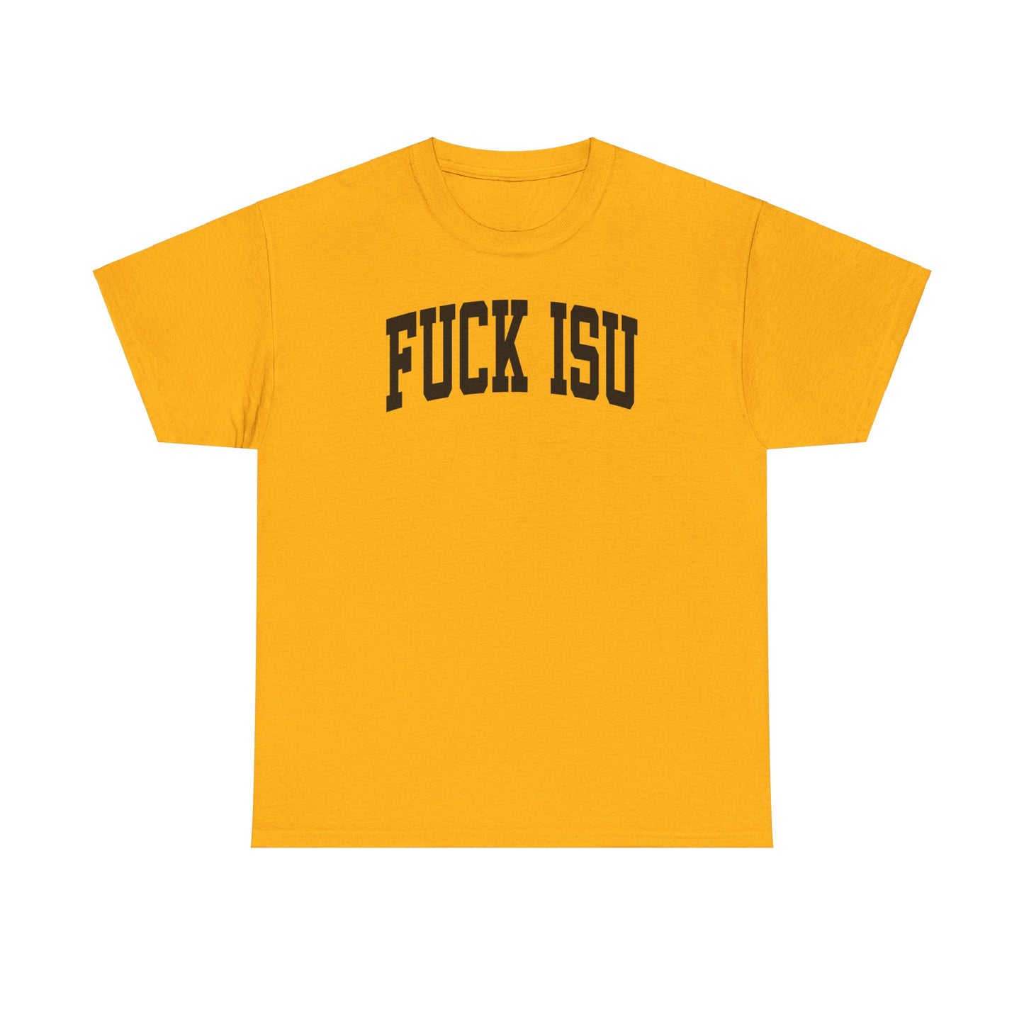 Fuck ISU Tee