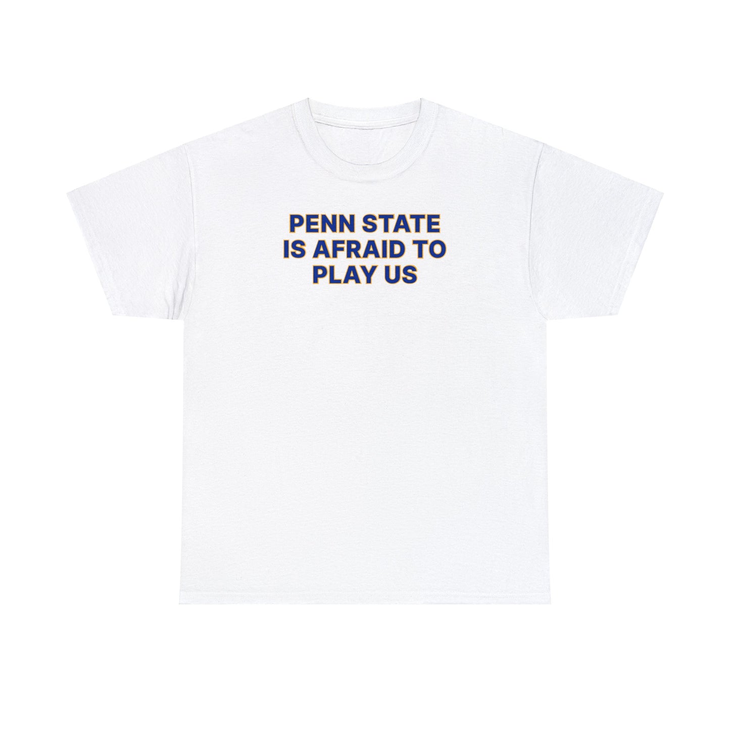 PSU is Afraid Tee