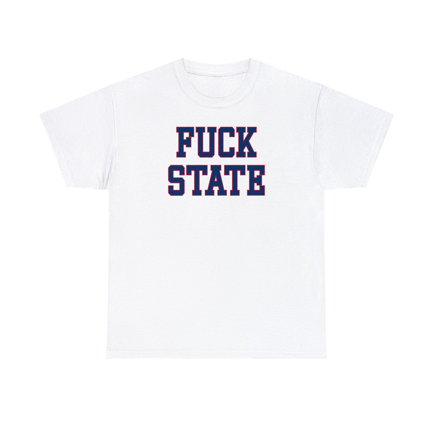 Fuck State Tee