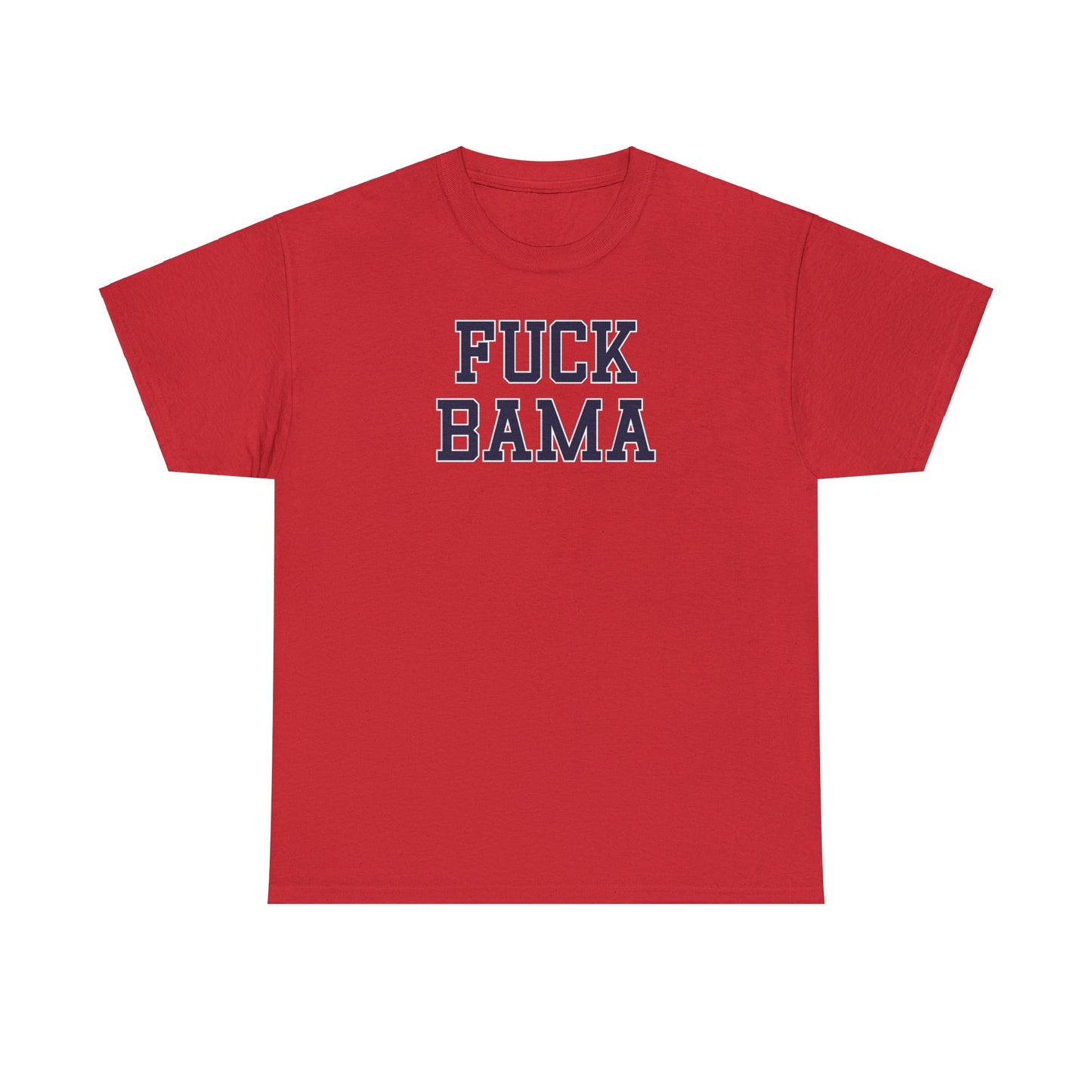 Fuck Bama Tee