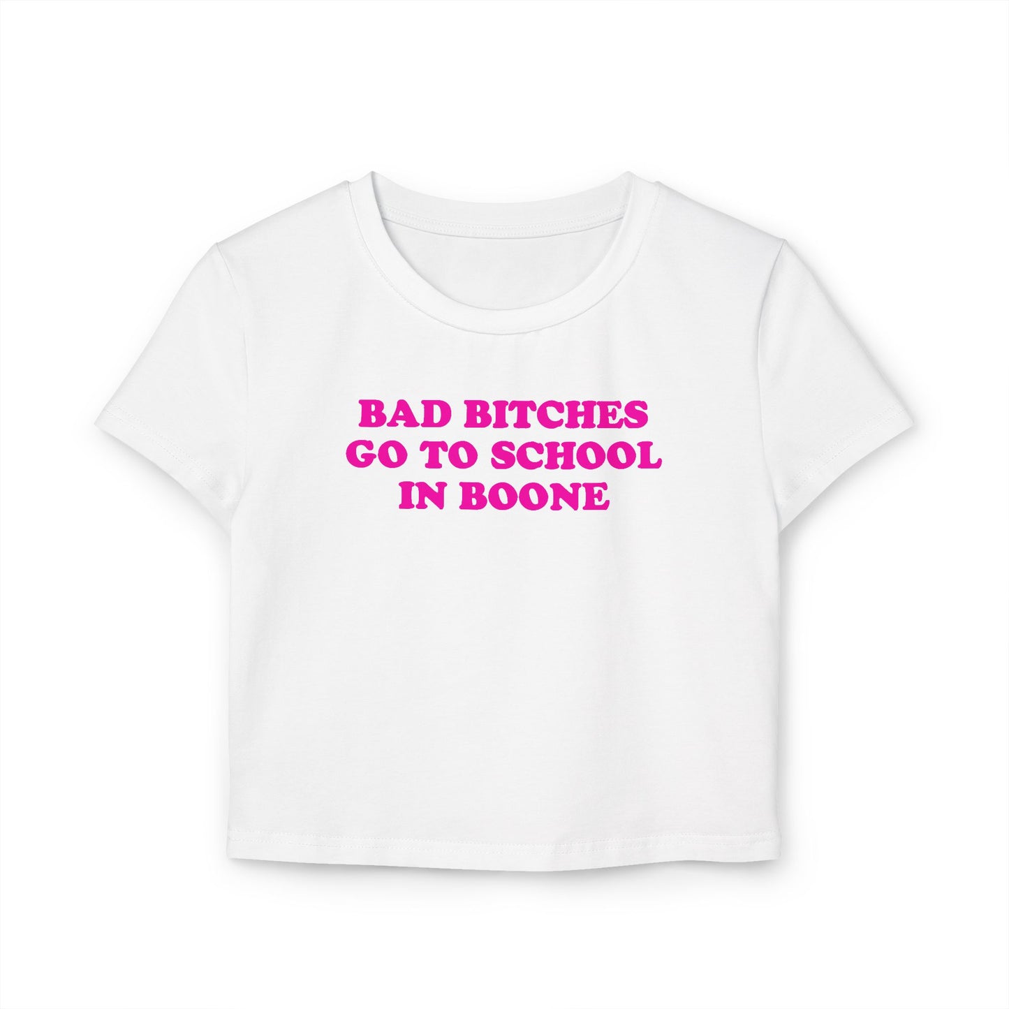 Bad Bitches – Boone Baby Tee