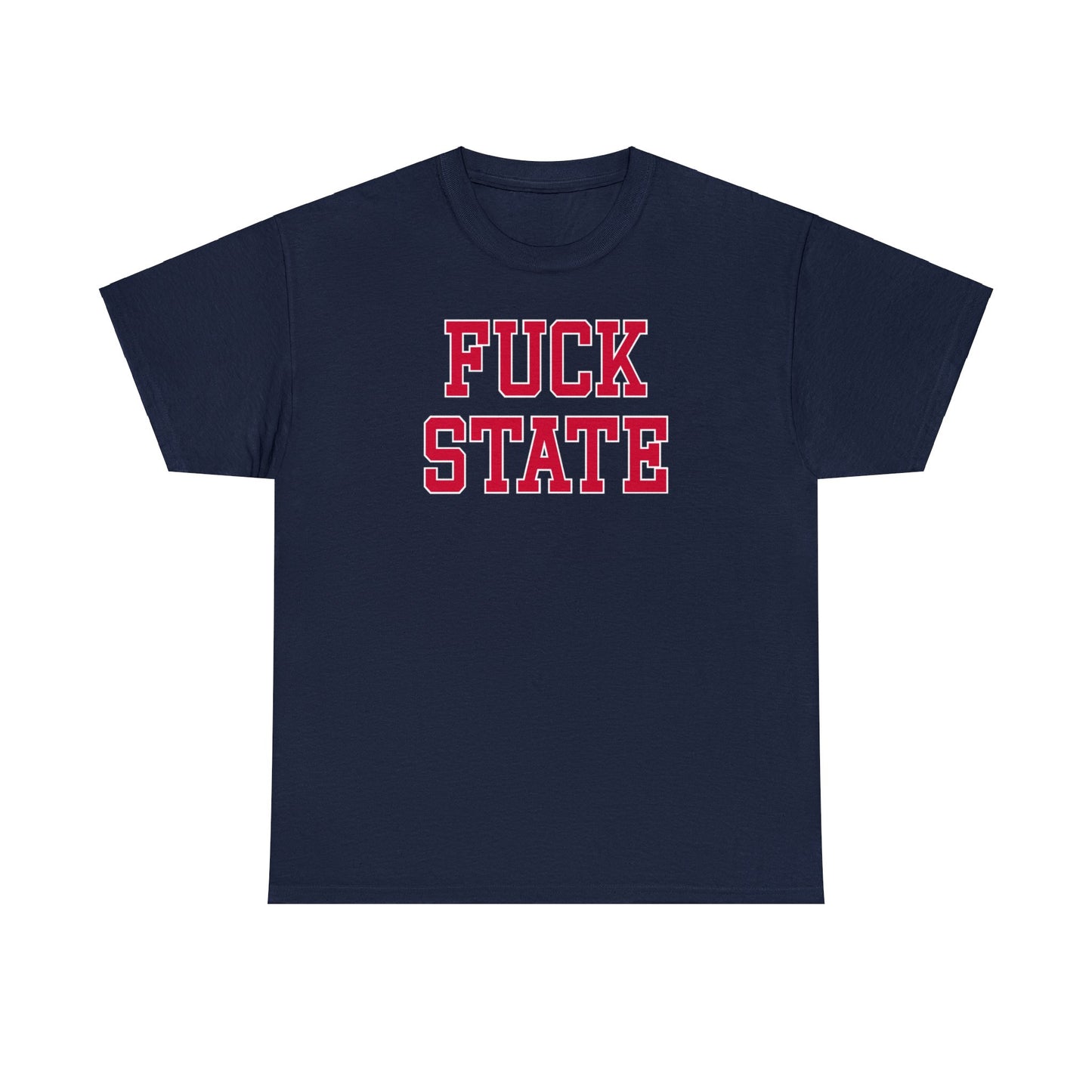 Fuck State Tee