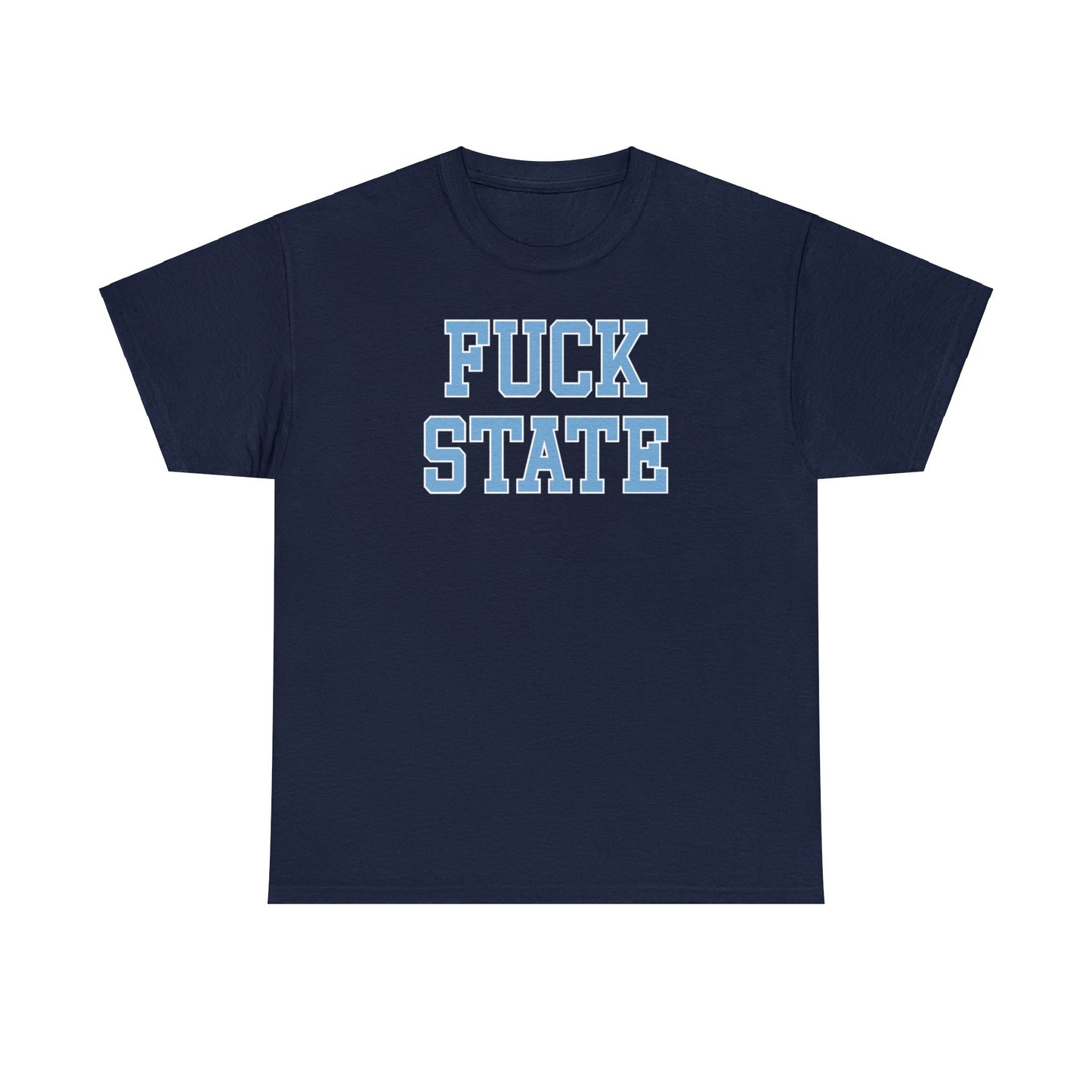 Fuck State Tee