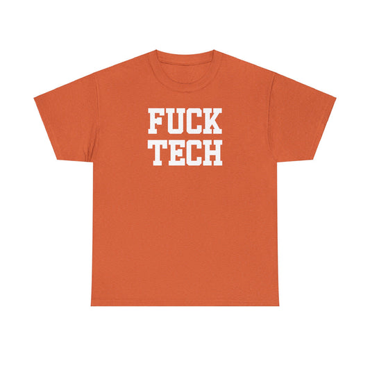 Fuck Tech Tee