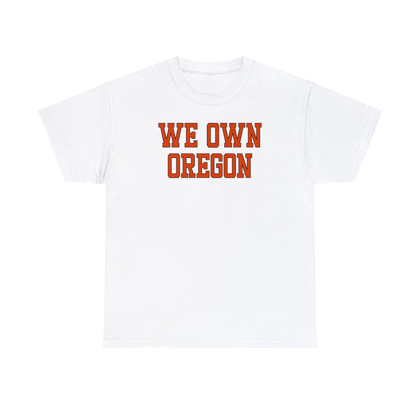 We Own Oregon Tee