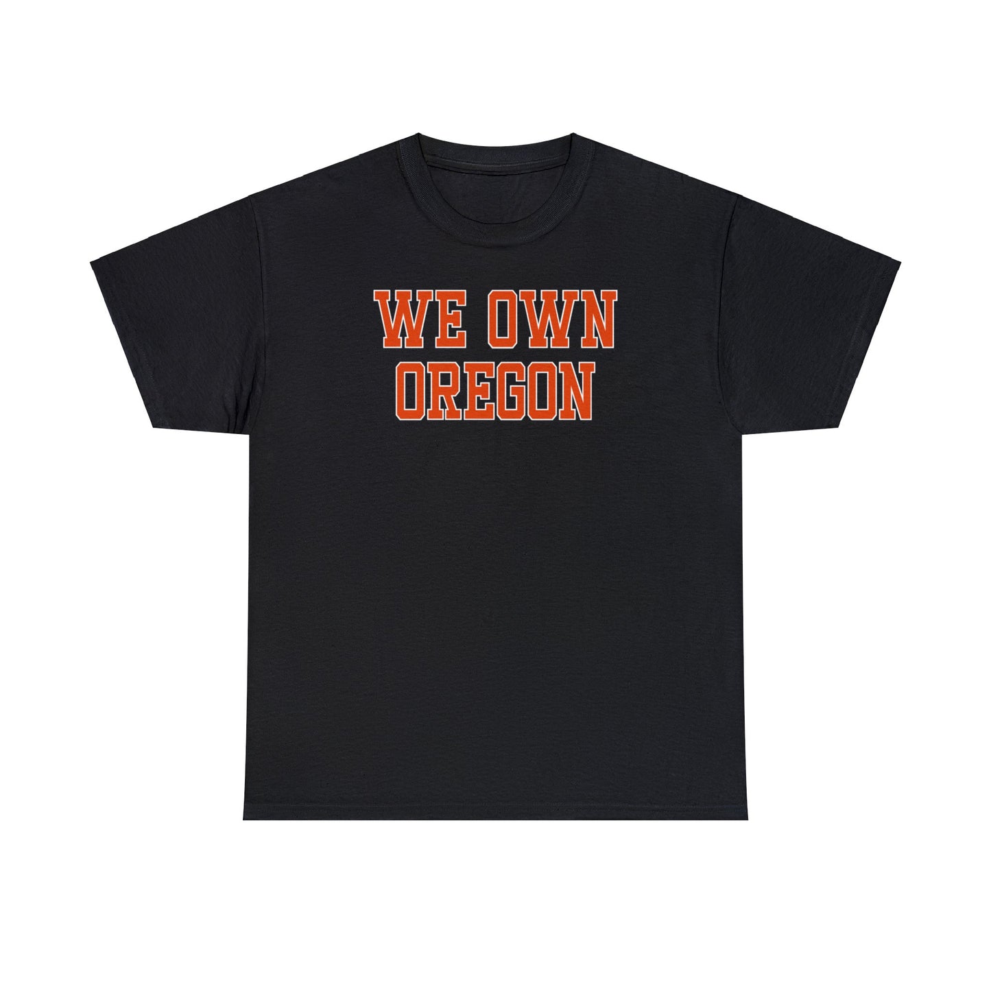 We Own Oregon Tee