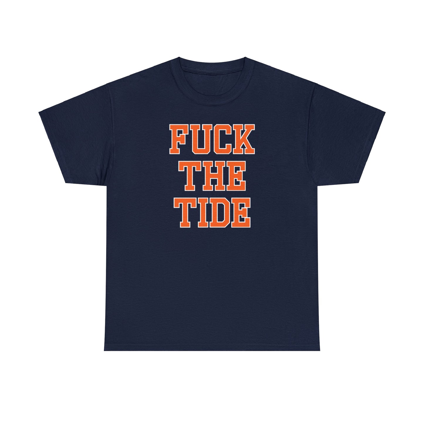 Fuck the Tide Tee