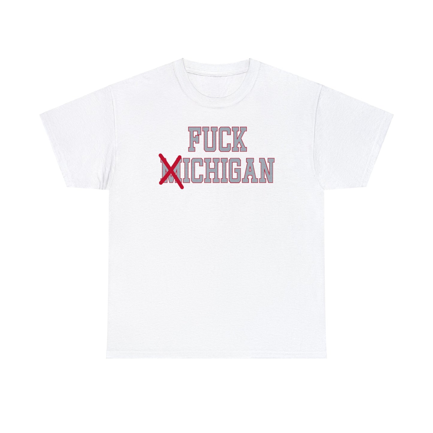 Fuck ❌ichigan Tee