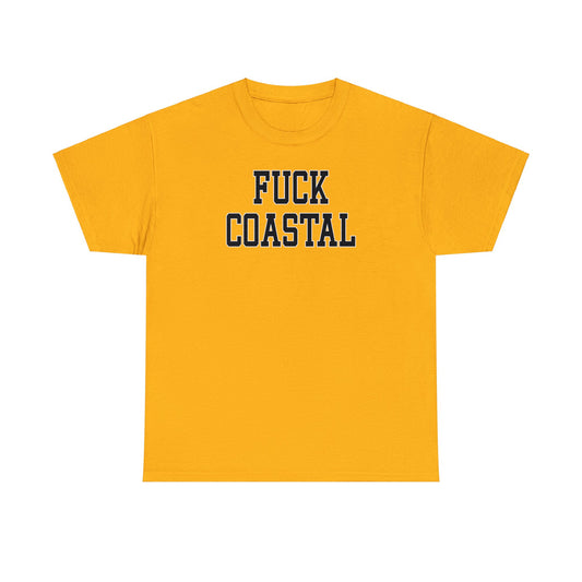 Fuck Coastal Tee