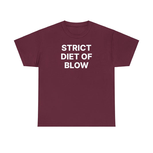 Strict Diet of Blow Tee