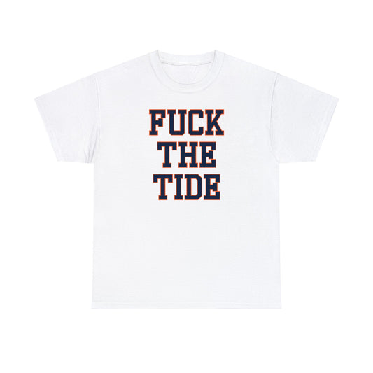 Fuck the Tide Tee