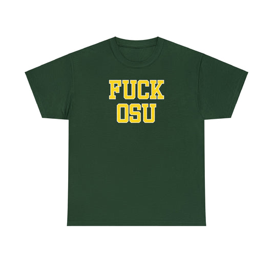 Fuck OSU Tee