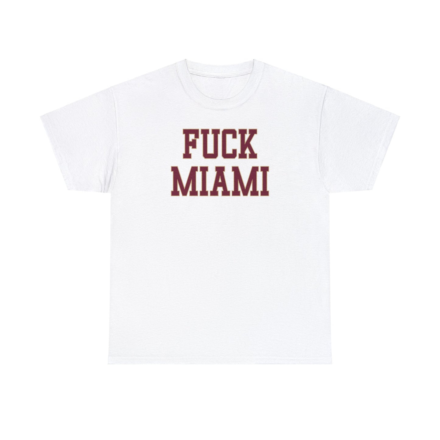 Fuck Miami Tee