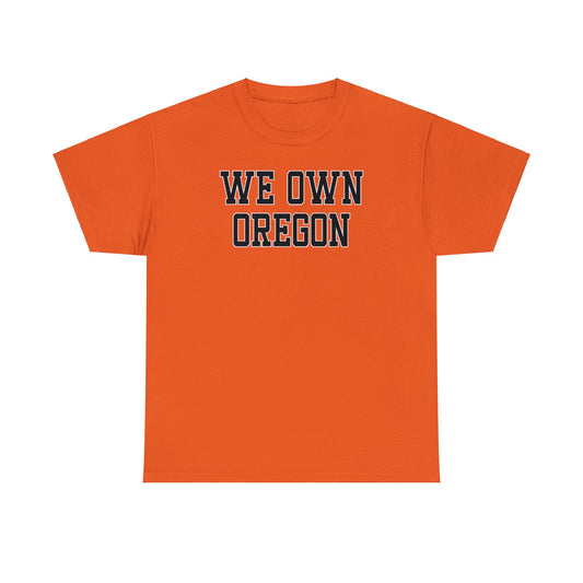 We Own Oregon Tee