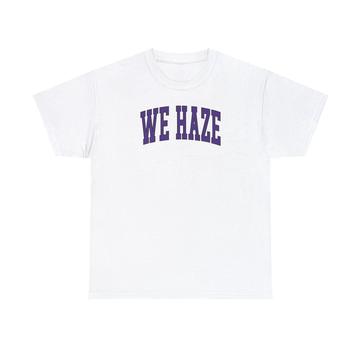 We Haze Tee