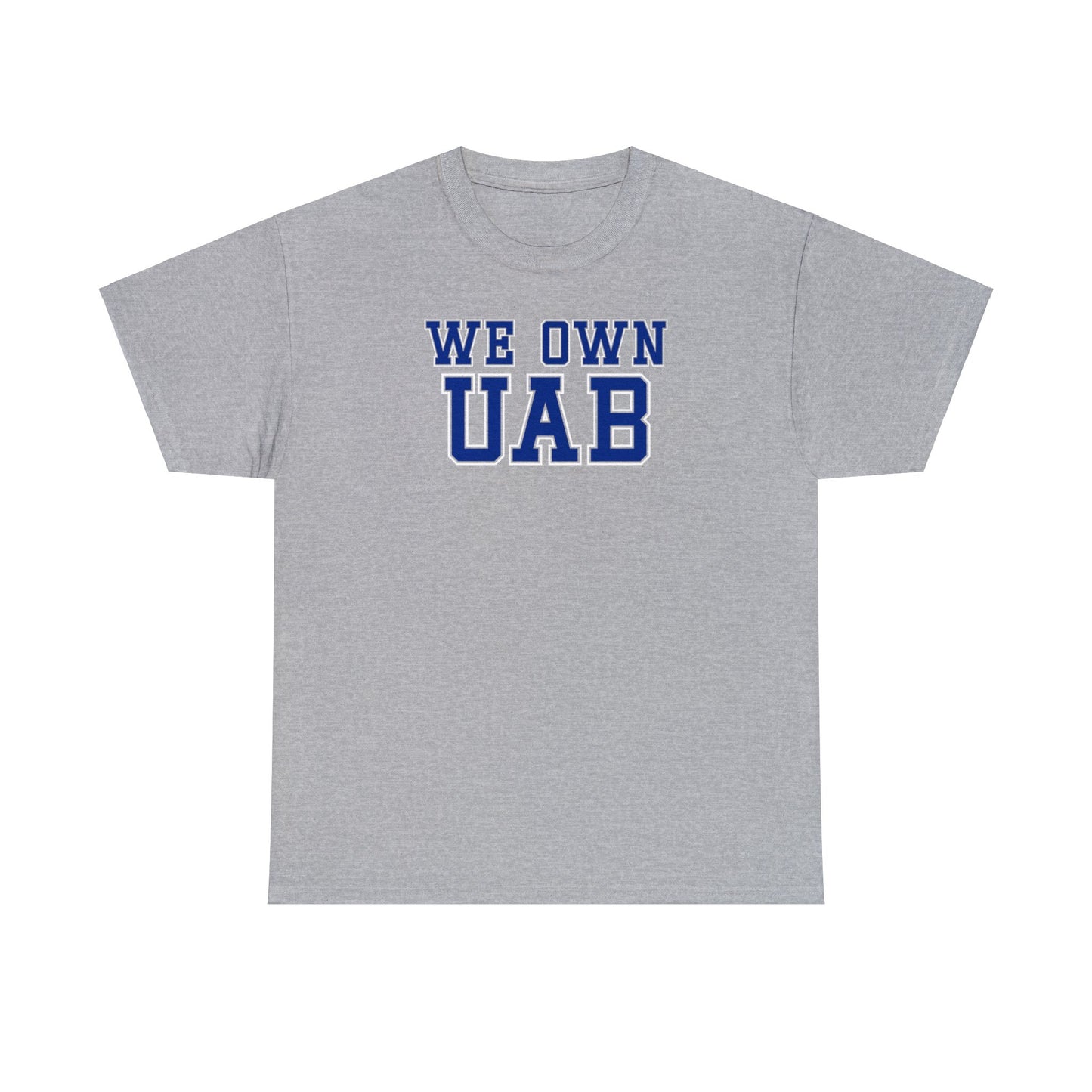 We Own UAB Tee