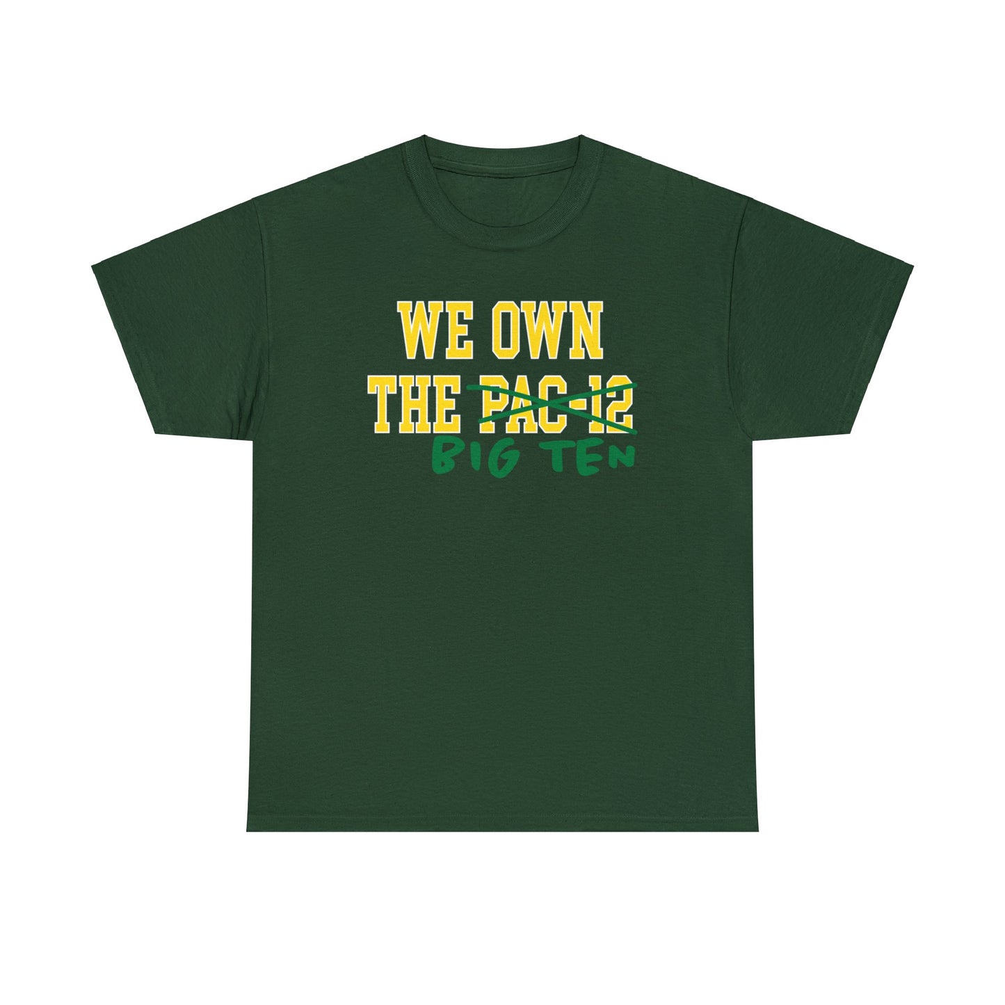 We Own the Big Ten Tee