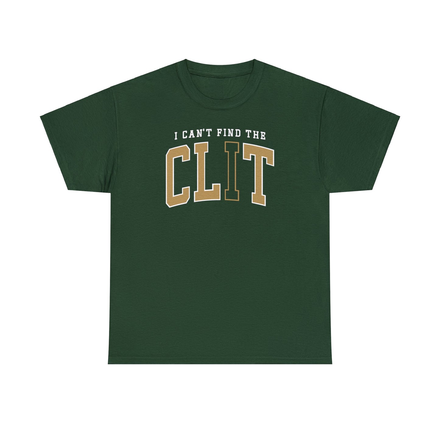 Can't Find the CLiT Tee