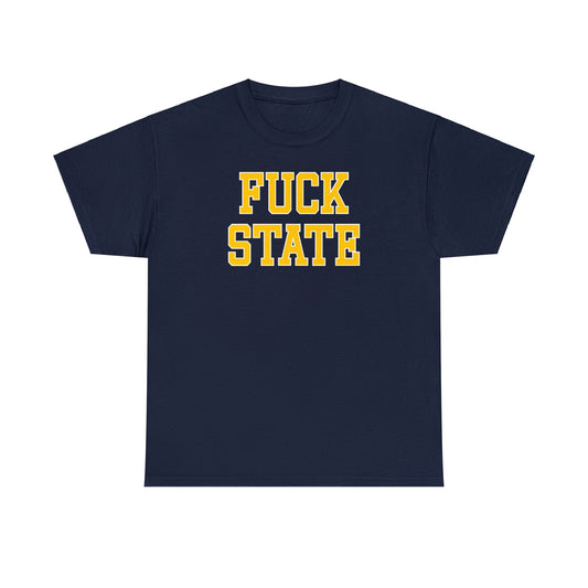 Fuck State Tee