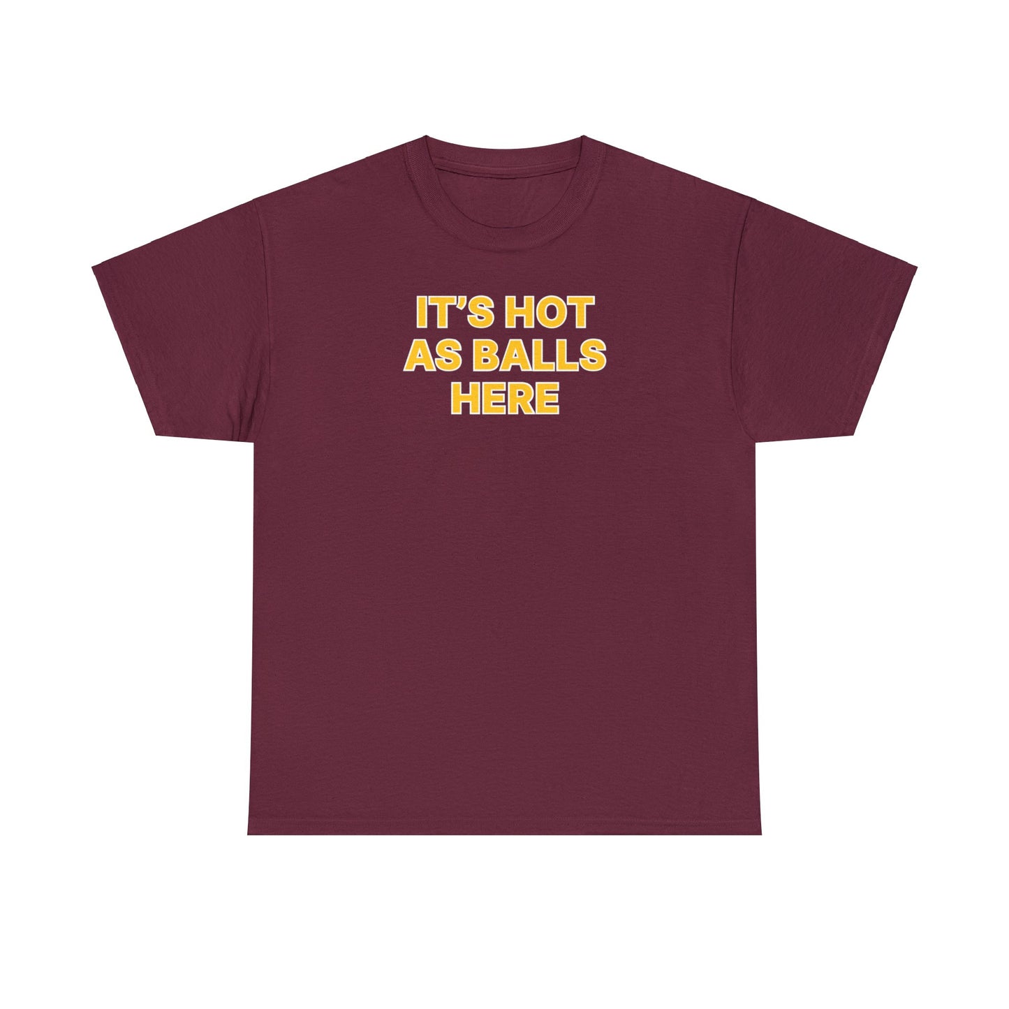 Hot as Balls Tee