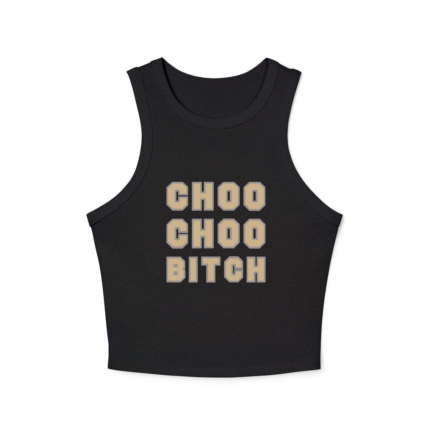 Choo Choo Bitch Tank Top