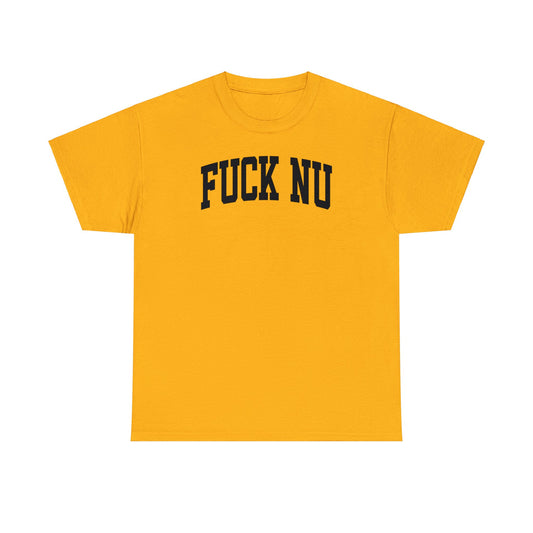 Fuck NU Tee