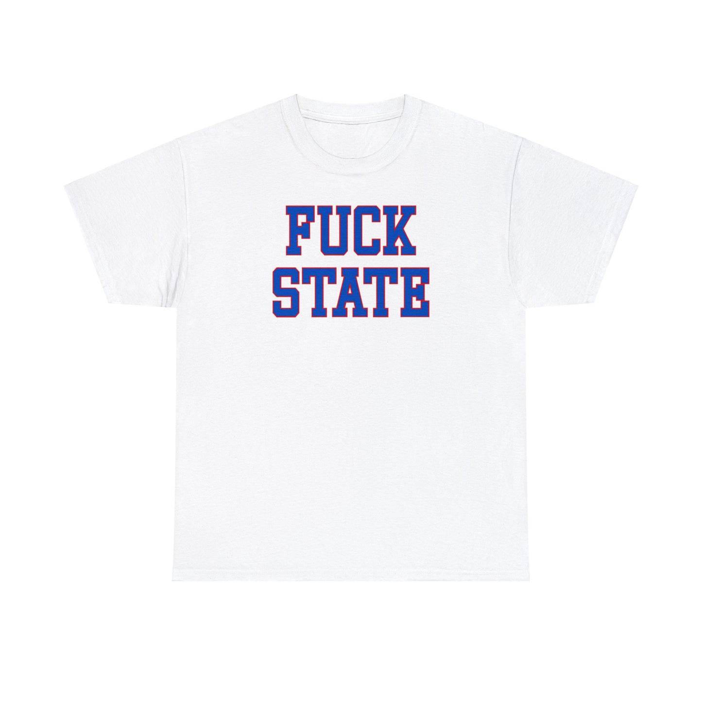 Fuck State Tee