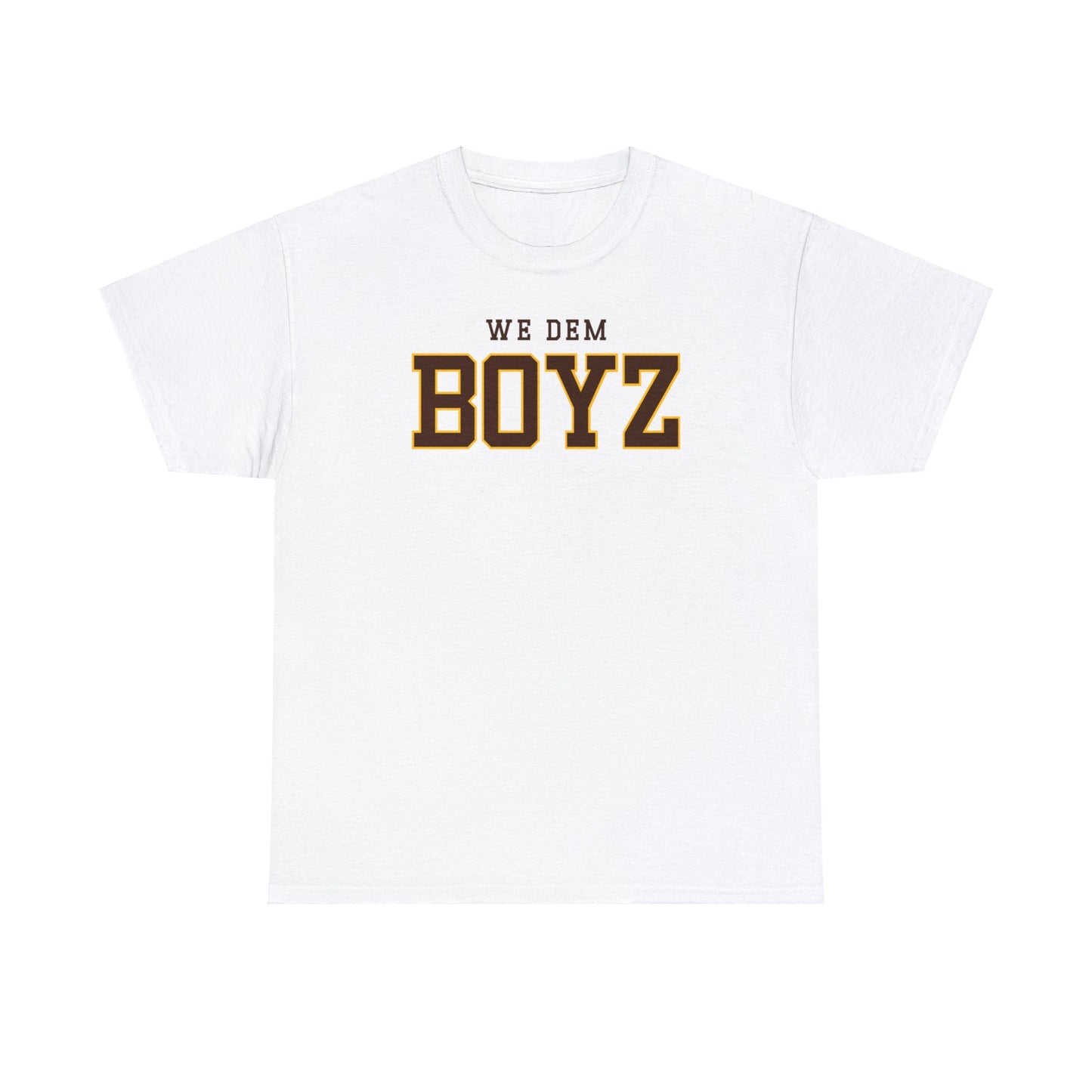 We Dem Boyz Tee