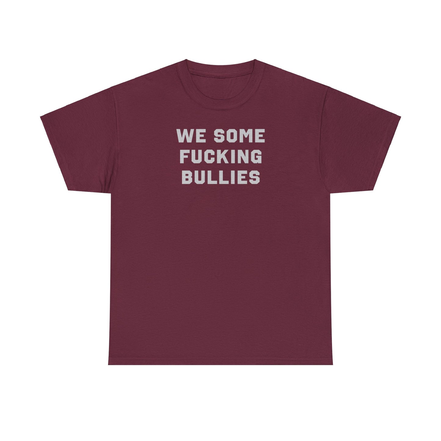 Fucking Bullies Tee