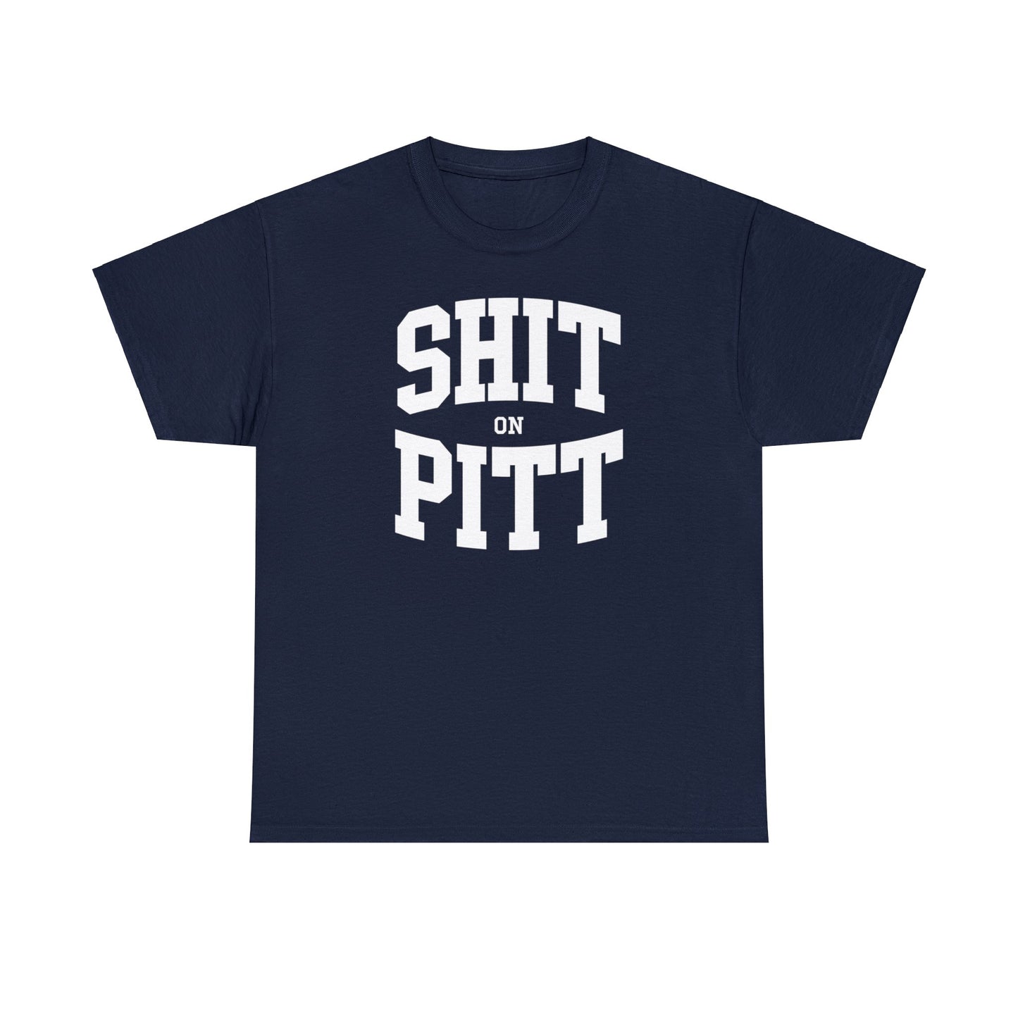 Shit on Pitt Tee