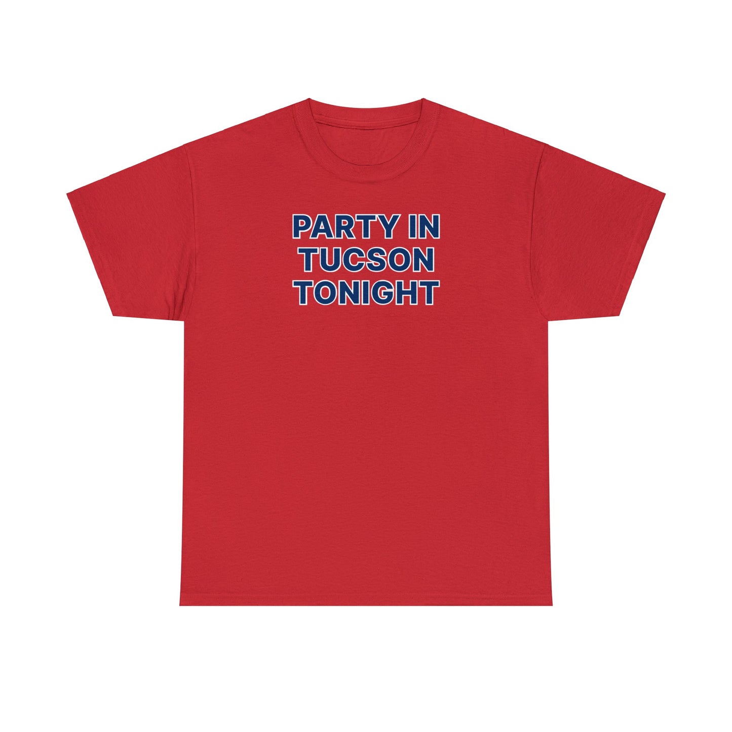 Party in Tucson Tee