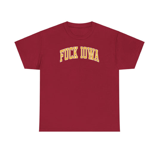 Fuck Iowa Tee