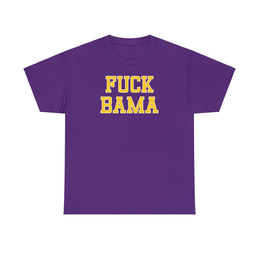 Fuck Bama Tee