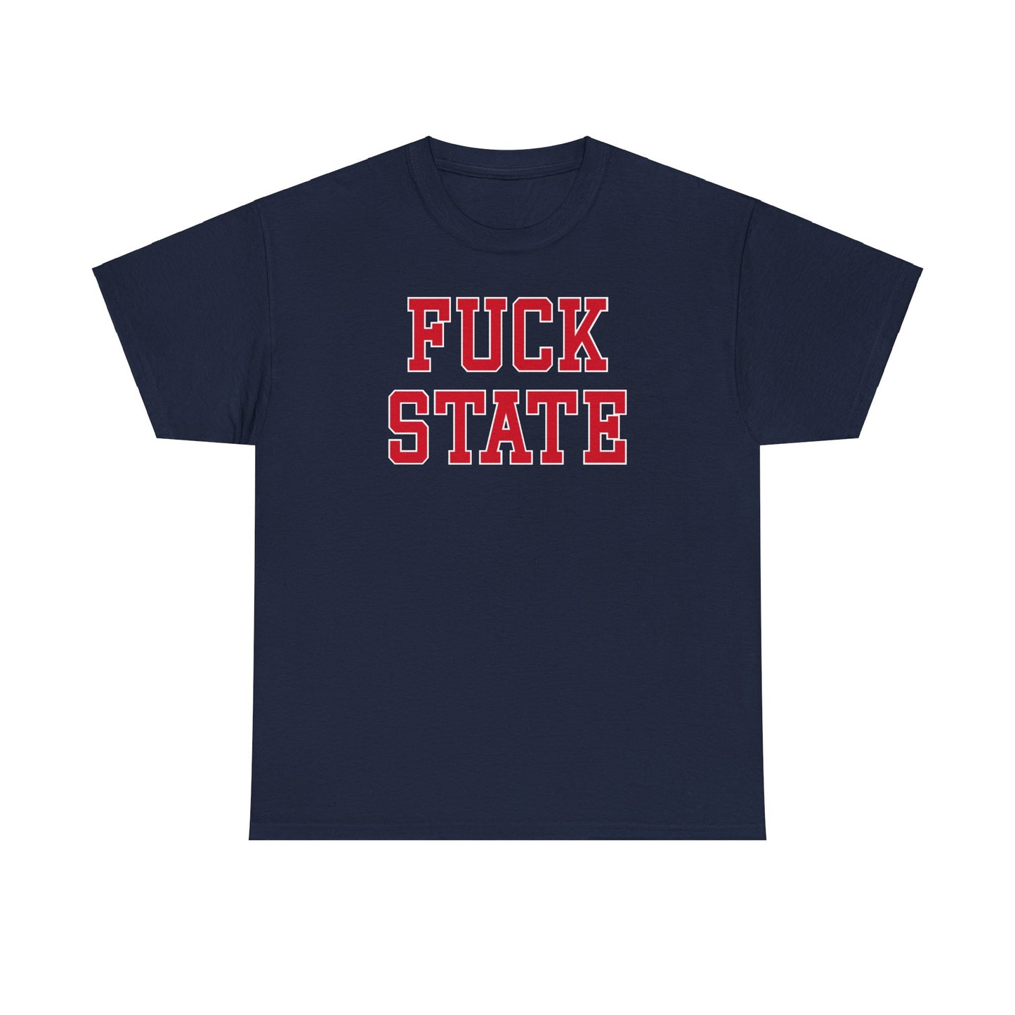 Fuck State Tee