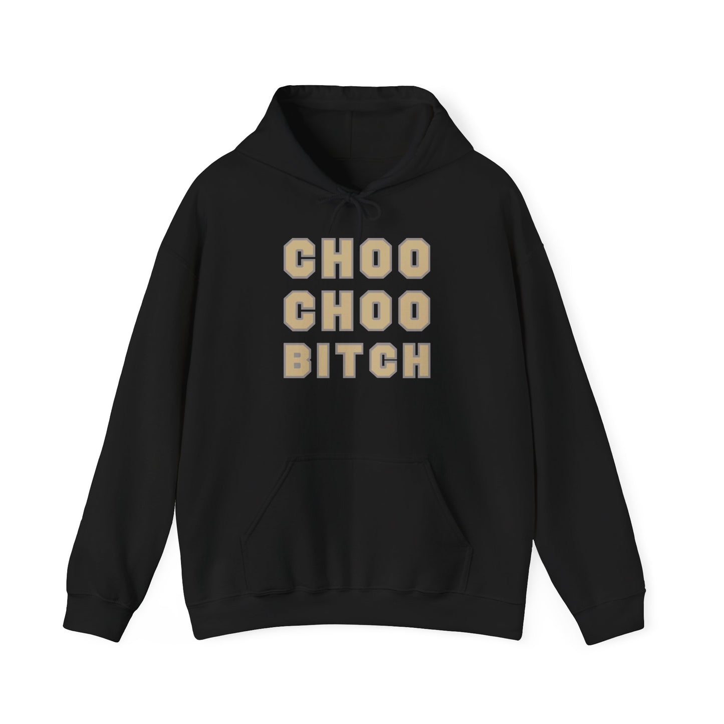 Choo Choo Bitch Hoodie