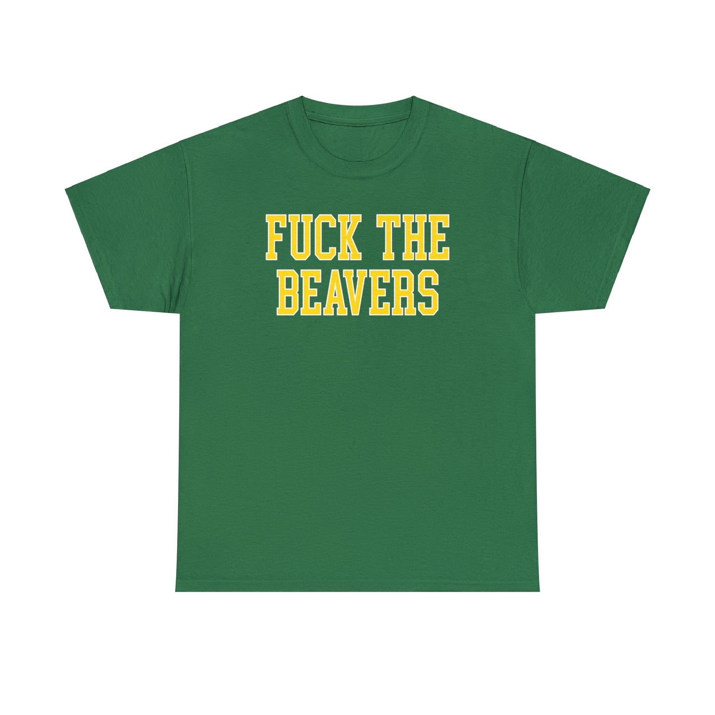 Fuck the Beavers Tee