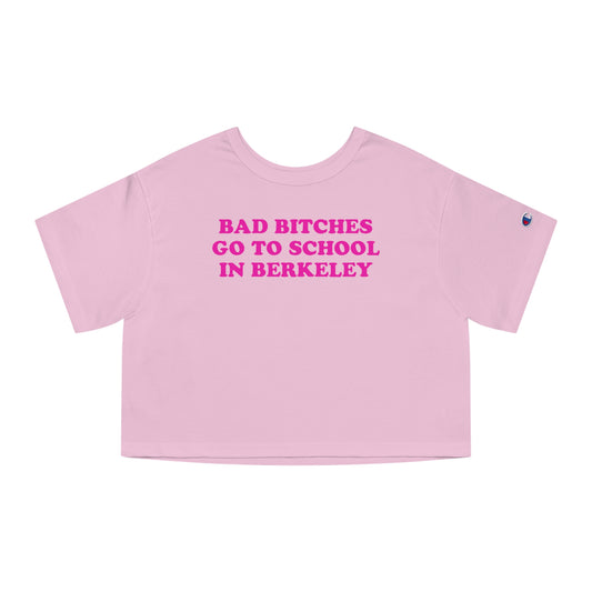 Bad Bitches – Berkeley Crop Top