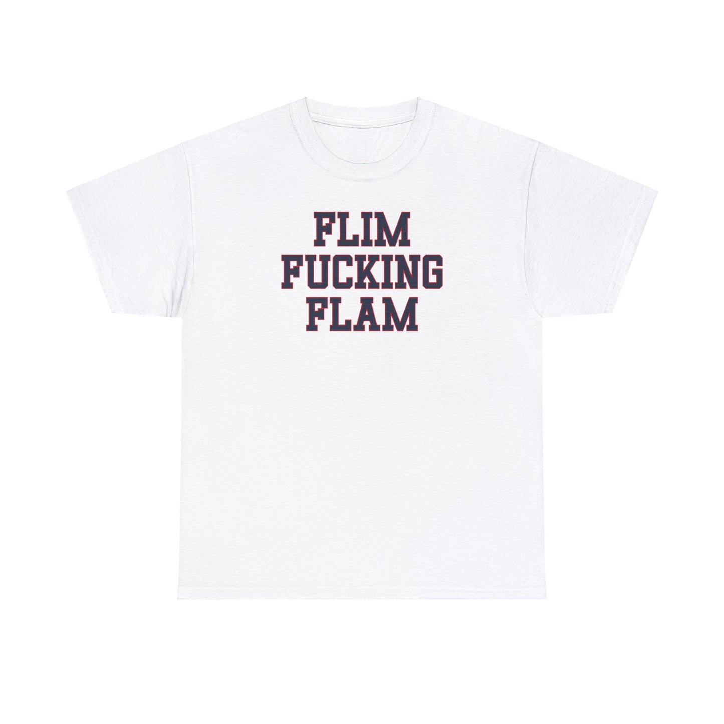 Flim Fucking Flam Tee