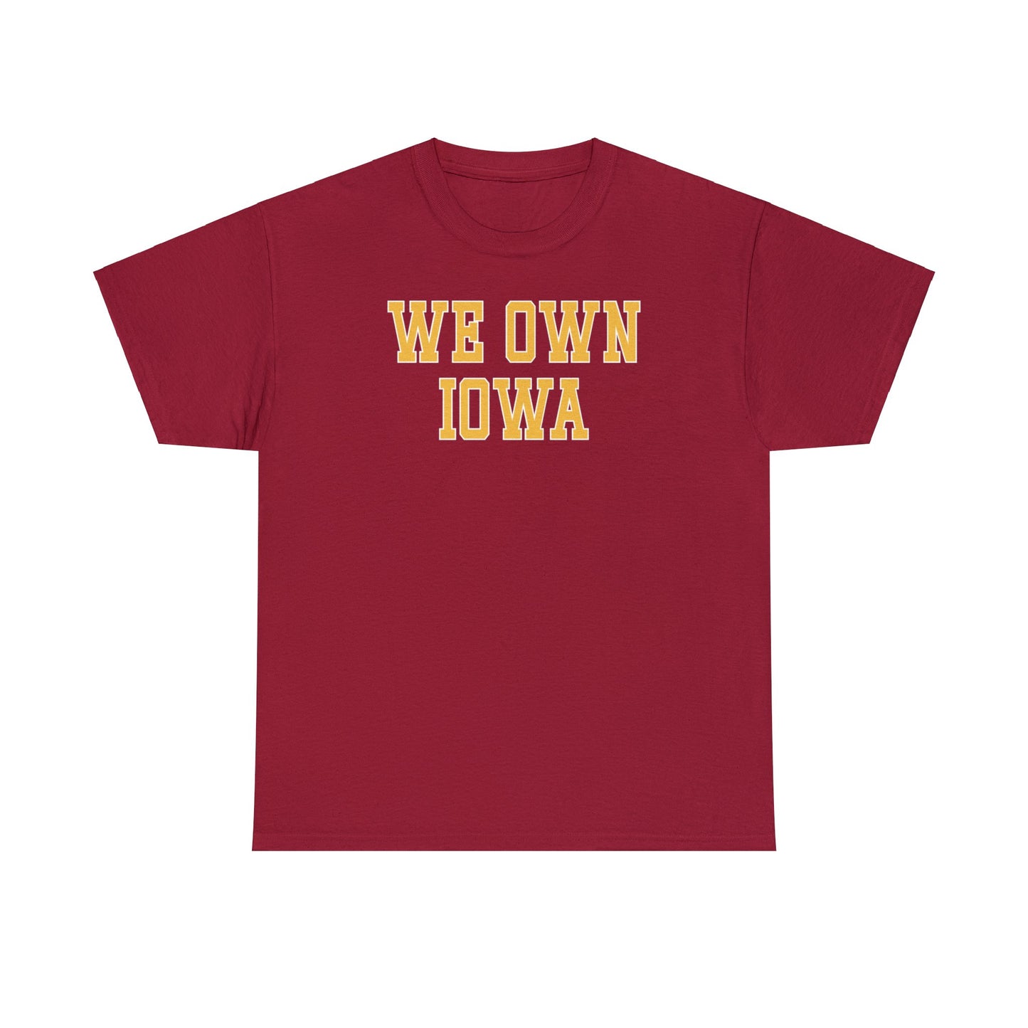 We Own Iowa Tee