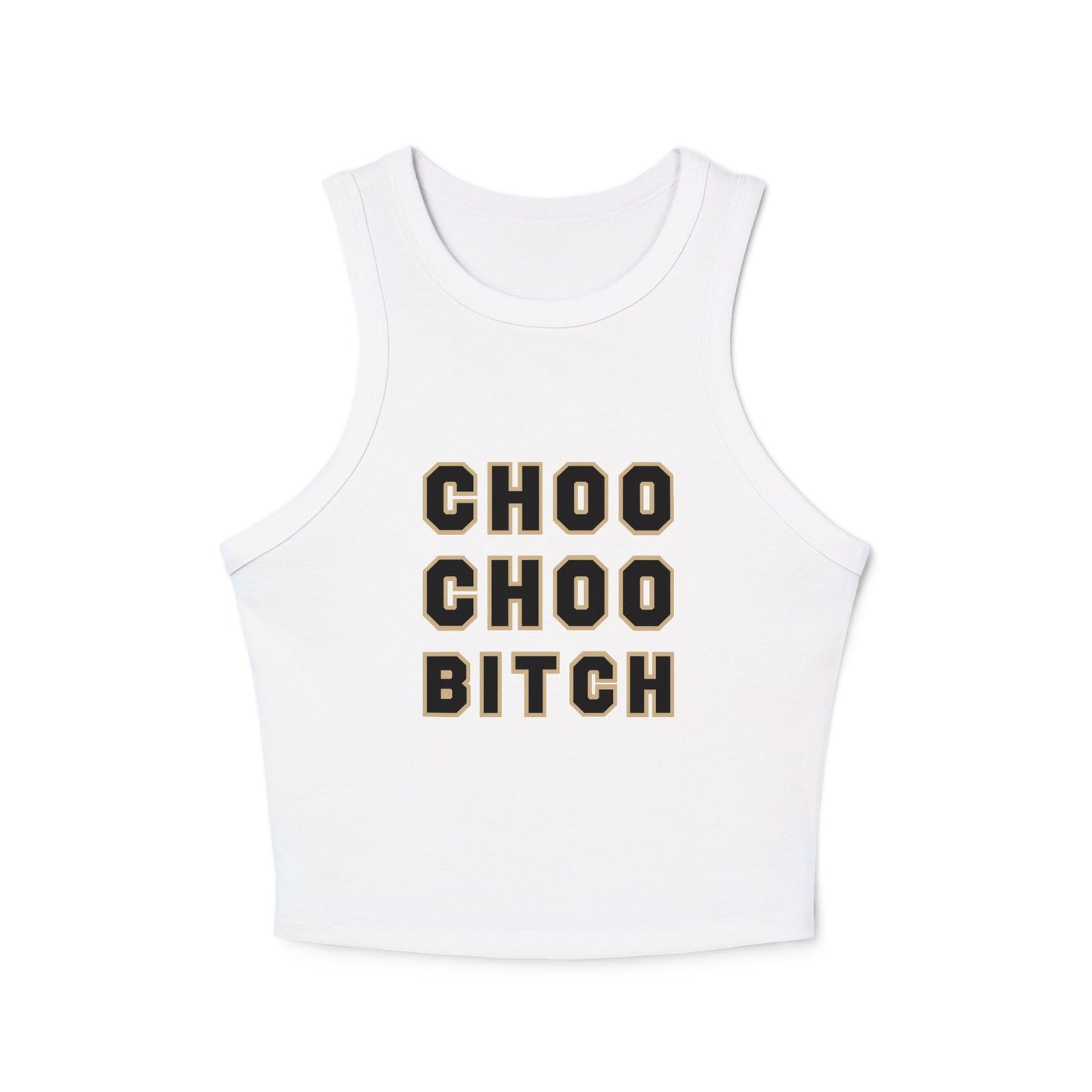 Choo Choo Bitch Tank Top