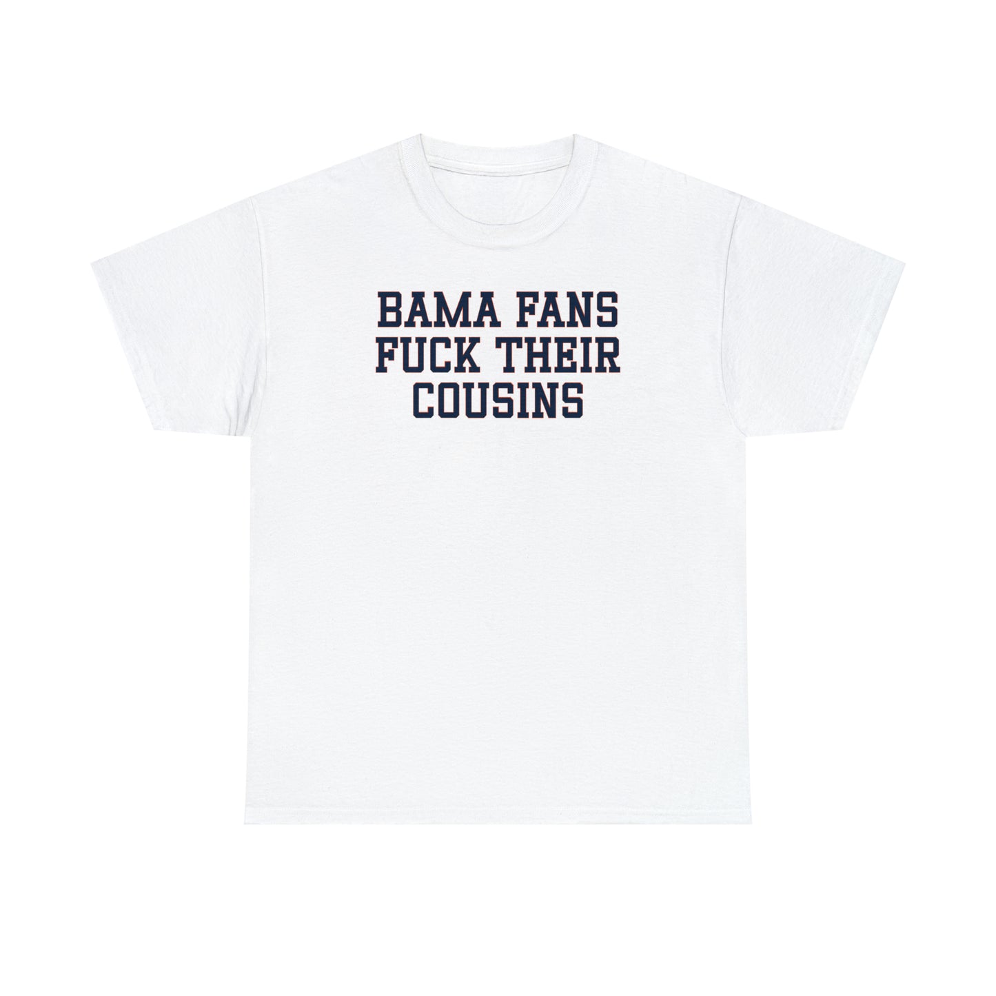 Bama Fans Fuck Cousins Tee