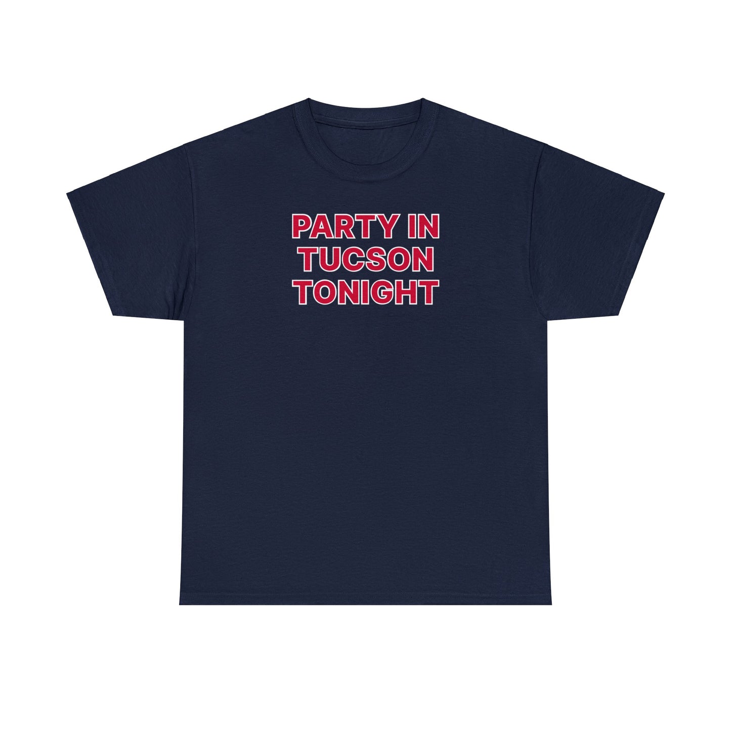 Party in Tucson Tee